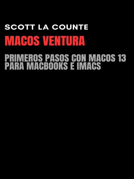 Title details for MacOS Ventura by Scott La Counte - Available